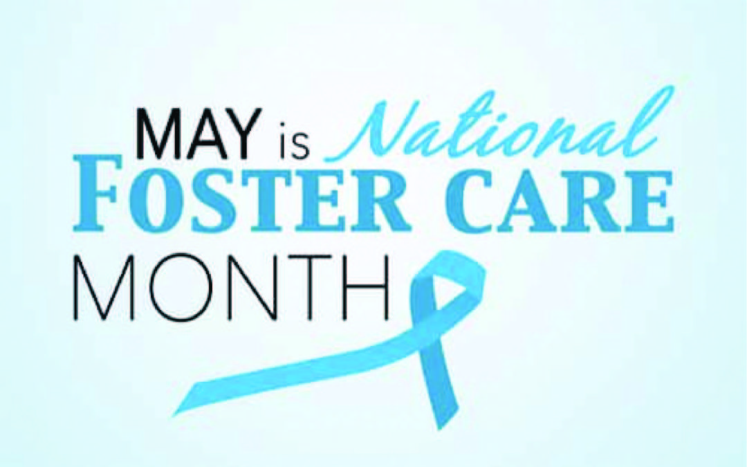 May is Foster Care Month!